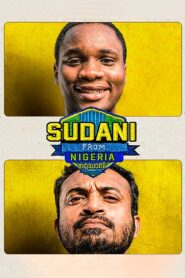 Sudani from Nigeria 2018 one on netflix