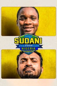 Sudani from Nigeria 2018 one on netflix