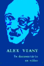 Alex Viany – Um Documentário em Vídeo 1989 one on netflix