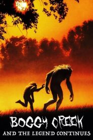 Boggy Creek II: And the Legend Continues 1984 one on netflix