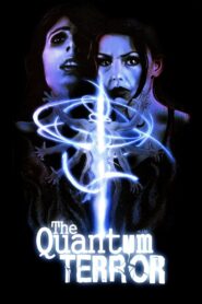 The Quantum Terror 2022 one on netflix