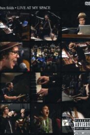 Ben Folds: Live at My Space 2007 one on netflix