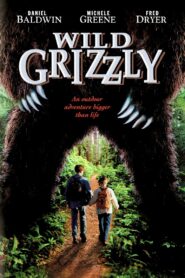 Wild Grizzly 2000 one on netflix