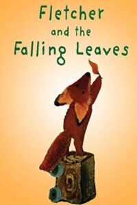 Fletcher and the Falling Leaves 2009 one on netflix