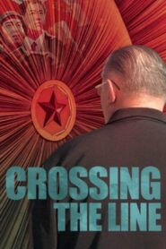 Crossing the Line 2006 one on netflix