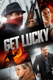 Get Lucky 2013 one on netflix