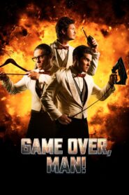 Game Over, Man! 2018 one on netflix