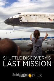 Shuttle Discovery’s Last Mission 2013 one on netflix