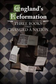 England’s Reformation: Three Books That Changed a Nation 2017 one on netflix