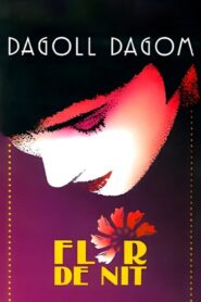 Flor de nit 1993 one on netflix