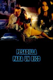 Pesadilla para un rico 1996 one on netflix
