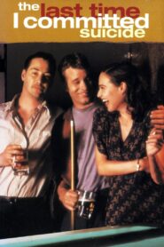 The Last Time I Committed Suicide 1997 one on netflix