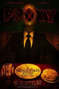 Proxy: A Slender Man Story 2012 one on netflix