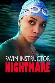 Swim Instructor Nightmare 2022 one on netflix