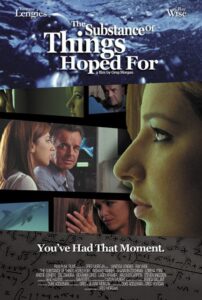 The Substance of Things Hoped For 2006 one on netflix