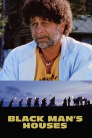 Black Man’s Houses 1993 one on netflix