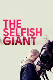 The Selfish Giant 2013 one on netflix