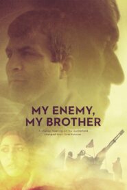 My Enemy, My Brother 2017 one on netflix