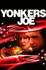 Yonkers Joe 2008 one on netflix