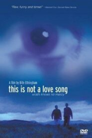 This Is Not a Love Song 2002 one on netflix