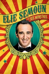 Elie Semoun et ses monstres 2023 one on netflix