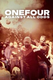 ONEFOUR: Against All Odds 2023 one on netflix