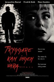 There’s No One Safer 1993 one on netflix