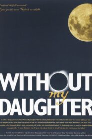Without My Daughter 2002 one on netflix