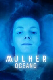 Mulher Oceano 2020 one on netflix