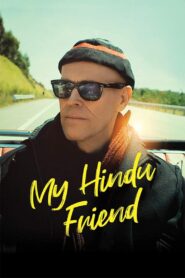 My Hindu Friend 2016 one on netflix