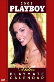 Playboy Video Playmate Calendar 2005 2004 one on netflix