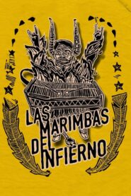 Marimbas from Hell 2010 one on netflix