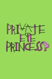 Private Eye Princess 2002 one on netflix