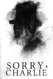 Sorry, Charlie 2023 one on netflix