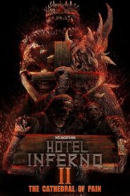 Hotel Inferno 2: The Cathedral of Pain 2017 one on netflix