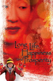 Long Life, Happiness and Prosperity 2002 one on netflix