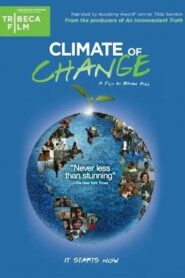 Climate of Change 2010 one on netflix