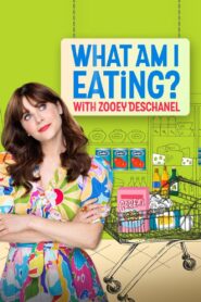 What Am I Eating? With Zooey Deschanel 2023 one on netflix
