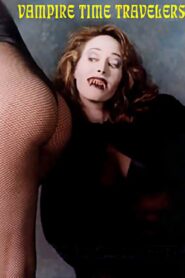 Vampire Time Travelers 1998 one on netflix