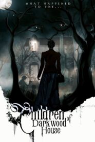 Children of Darkwood House 2021 one on netflix