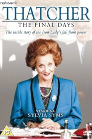 Thatcher: The Final Days 1991 one on netflix