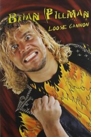 Brian Pillman – Loose Cannon 2006 one on netflix
