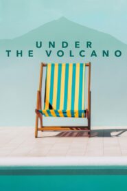 Under the Volcano 2024 one on netflix