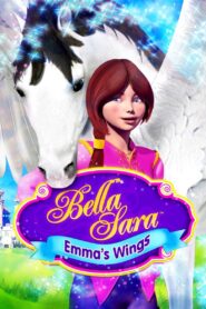 Emma’s Wings: A Bella Sara Tale 2013 one on netflix