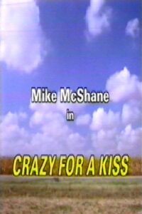 Crazy for a Kiss 1995 one on netflix