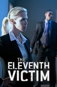 The Eleventh Victim 2012 one on netflix