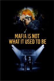 Mafia Is Not What It Used to Be 2019 one on netflix