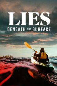 Lies Beneath The Surface 2022 one on netflix