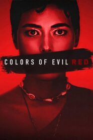 Colors of Evil: Red 2024 one on netflix