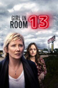 Girl in Room 13 2022 one on netflix
